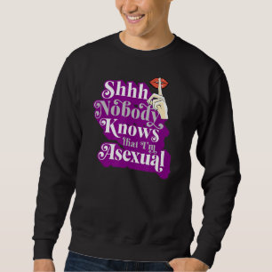Sweatshirt Shhh Personne ne sait que je suis une adorable Ace