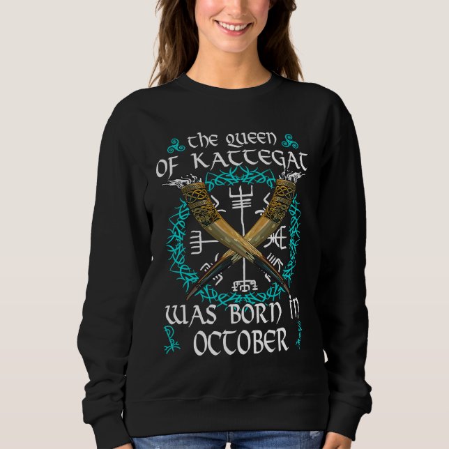 Sweatshirt Shield Maiden The Queen Of Kattegat Was Born Birth (Devant)