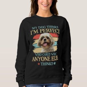 Sweatshirt Shih Tzu Mon Chien Pense Que Je Suis Parfait