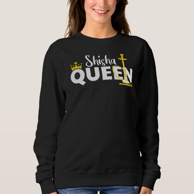 Sweatshirt Shisha Queen Crown Hookah Smoke Steam (Devant)