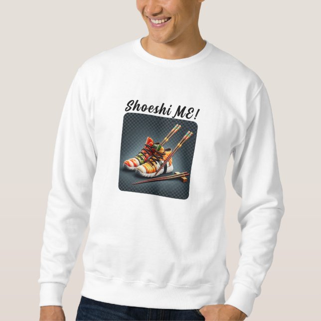 Sweatshirt Shoeshi ME - Unique Basket Sushi (Devant)
