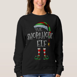 Sweatshirt Shopaholic Elf Matching Family Shopaholic Chri