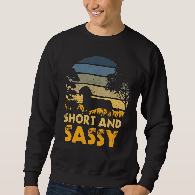 Sweatshirt Short And Sassy Dachshund Weiner Dog (Devant)