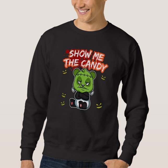 Sweatshirt Show Me The Candy Halloween Costume Trick Or Treat (Devant)