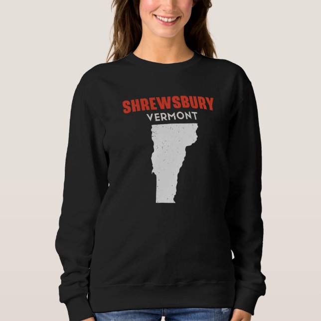 Sweatshirt Shrewsbury Vermont USA State America Travel Vermon (Devant)