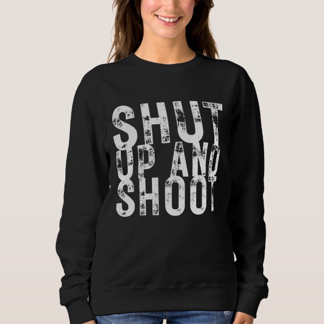 Sweatshirt Shut Up and Shoot Billiard 8 Ball Pool Player  Hun (Devant)