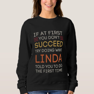 Sweatshirt Si au début vous n'avez pas réussi essayez de fair
