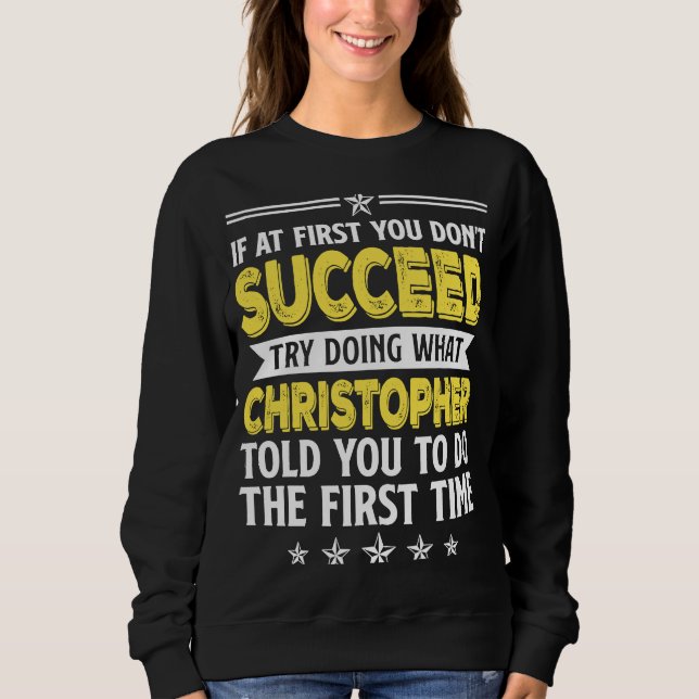 Sweatshirt Si au début vous n'y arrivez pas, essayez de faire (Devant)