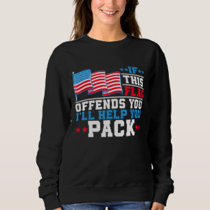 Sweatshirt Si Ce Drapeau Vous Offense, Vous Aiderez À Emballe
