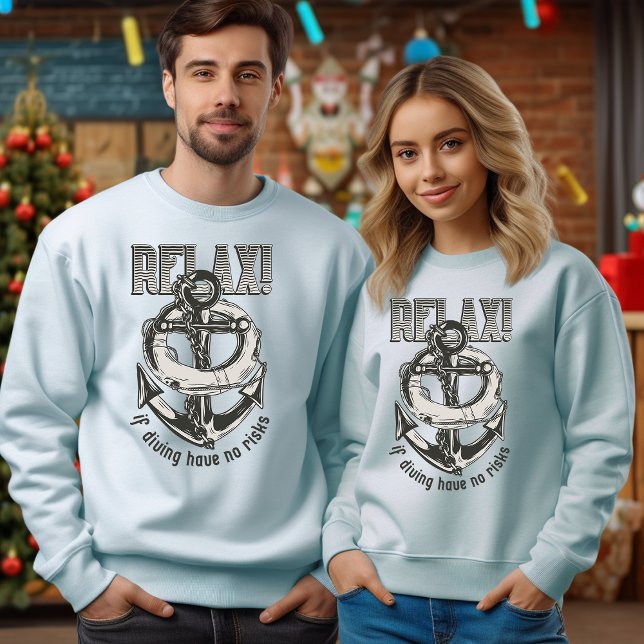 Sweatshirt Si la plongée n'a aucun risque : T-Shirt Relax (Créateur téléchargé)