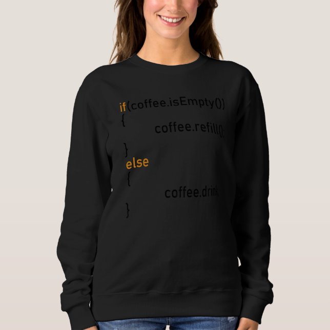 Sweatshirt Si Le Café Est Vide Programmeur De Remplissage De  (Devant)