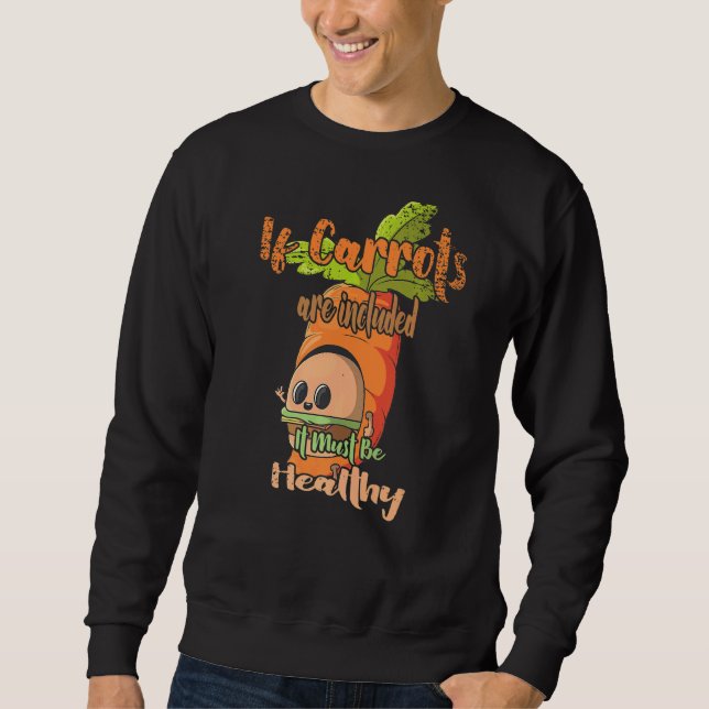 Sweatshirt Si Les Carottes Sont Incluses Restauration Rapide (Devant)