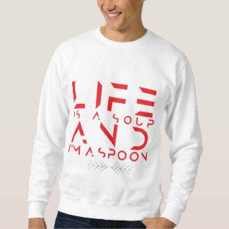 Sweatshirt si lf est une soupe je suis une cuillère