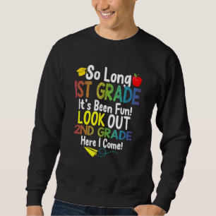 Sweatshirt Si longue 1ère année regardez dehors 2e année ici