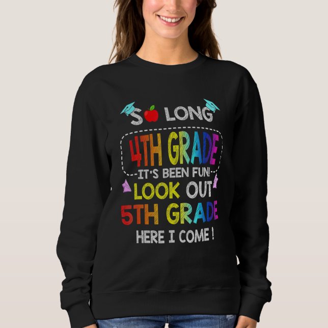 Sweatshirt Si longue 4e année ici Je viens 5e année (Devant)