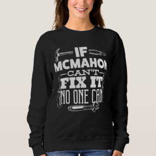 Sweatshirt Si Mcmahon ne peut pas le réparer, personne ne peu