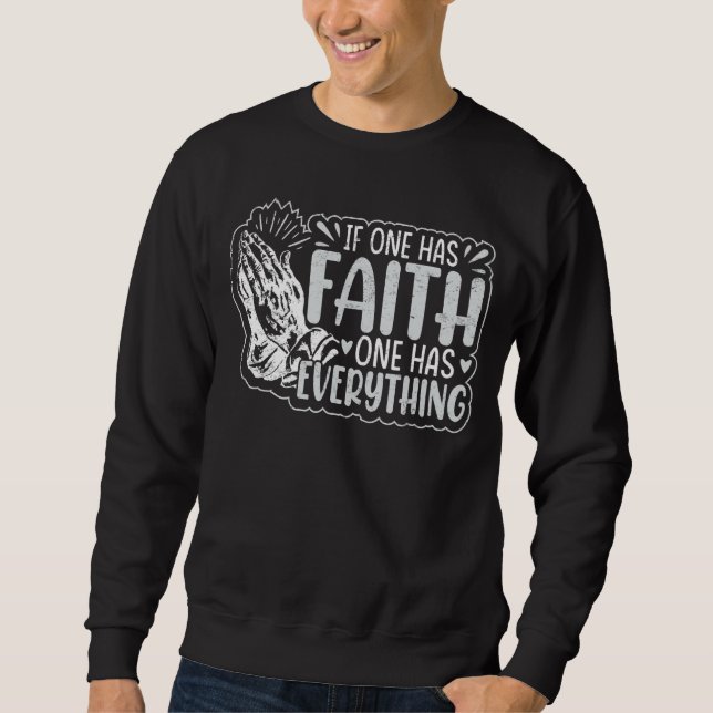Sweatshirt Si On A La Foi On A Tout (Devant)