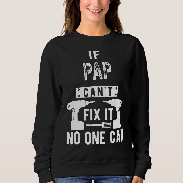 Sweatshirt Si Pap ne peut pas le réparer, personne ne peut gr (Devant)