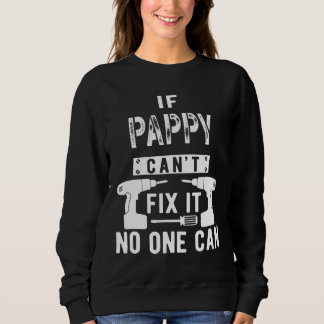 Sweatshirt Si Pappy ne peut pas le réparer, personne ne peut 