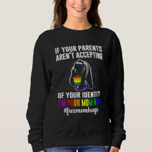 Sweatshirt Si Vos Parents Acceptent Que Je Suis Votre Maman M