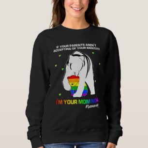 Sweatshirt Si Vos Parents Acceptent Que Je Suis Votre Maman M
