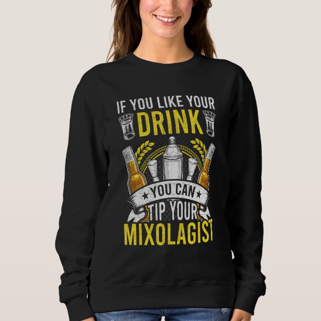 Sweatshirt Si vous aimez vos boissons barman barmaid (Devant)
