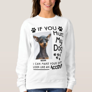 Sweatshirt Si Vous Blessez Mon Chien, Je Peux Faire Vos Pâtes