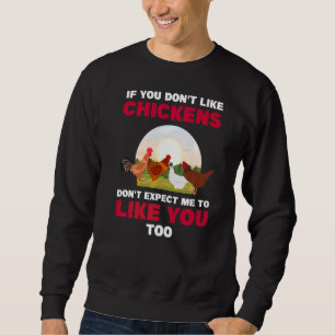 Sweatshirt Si vous n'aimez pas l'élevage de poulets