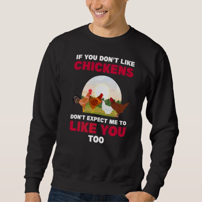 Sweatshirt Si vous n'aimez pas l'élevage de poulets (Devant)