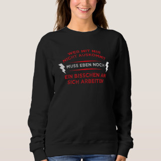 Sweatshirt Si Vous N'Avez Pas À Sortir Avec Mir Nicht Ont