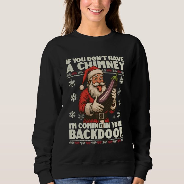 Sweatshirt Si vous n'avez pas de cheminée, je vais par votre  (Devant)
