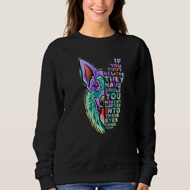 Sweatshirt Si vous ne croyez pas qu'ils ont des âmes Berger A (Devant)