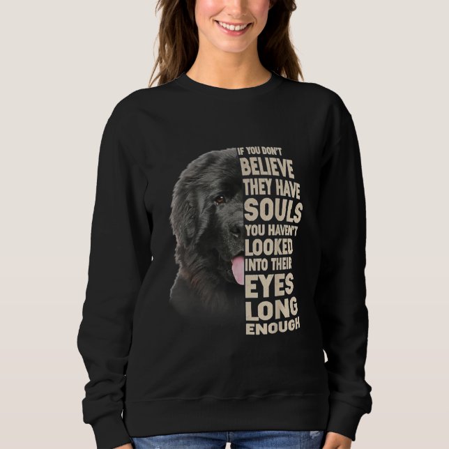 Sweatshirt Si Vous Ne Croyez Pas Qu'Ils Ont Des Âmes Terre-Ne (Devant)