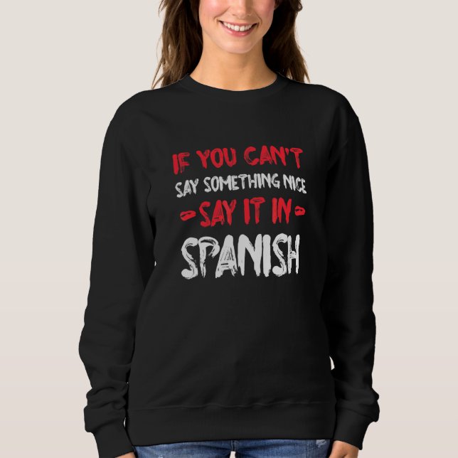 Sweatshirt Si vous ne pouvez pas dire quelque chose de gentil (Devant)