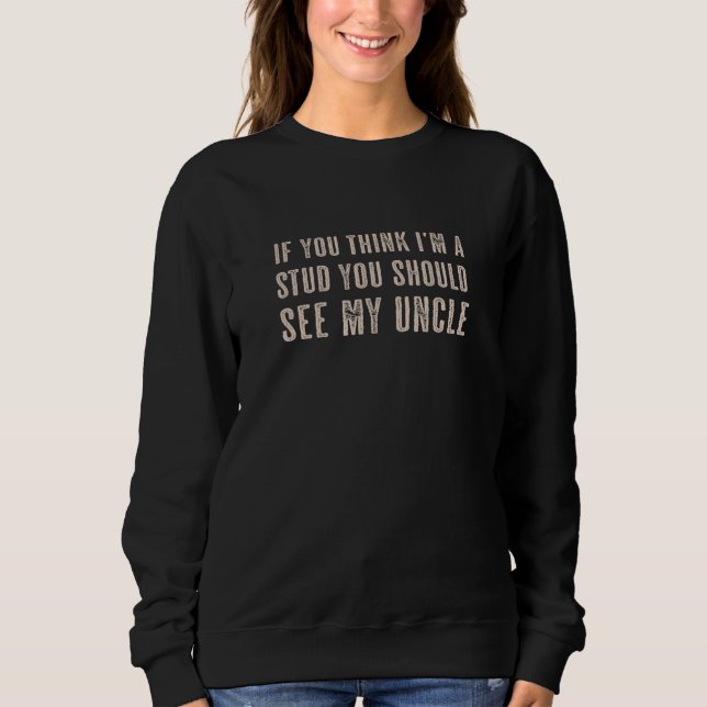 Sweatshirt Si vous pensez que je suis un étudiant, vous devri (Devant)