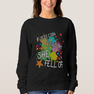 Sweatshirt Si Vous Pouvez Lire Cela, Elle Est Tombée De L'Hum