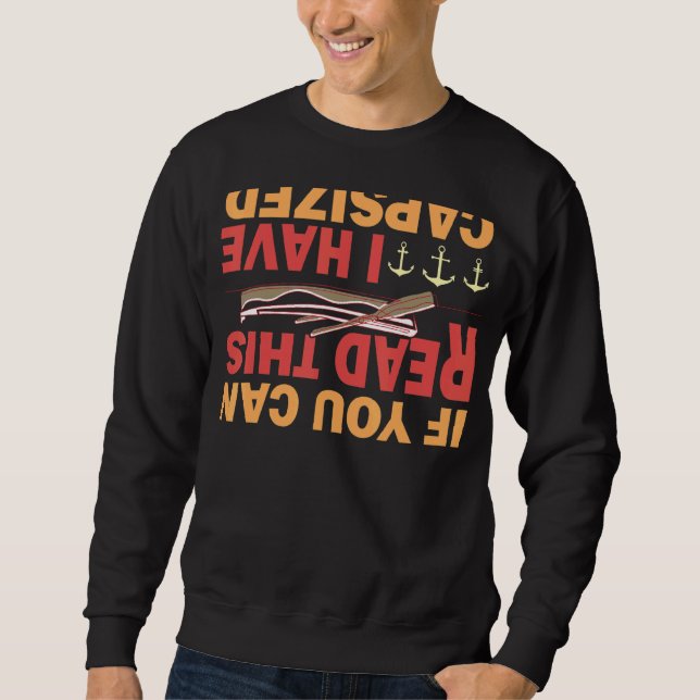 Sweatshirt Si Vous Pouvez Lire Cela, J'Ai Capsize Kayak (Devant)