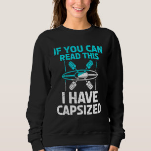 Sweatshirt Si Vous Pouvez Lire Cela J'Ai Capté Pour Une Eau S