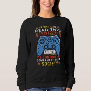 Sweatshirt Si Vous Pouvez Lire Cela, J'Ai Été Forcé De Mettre
