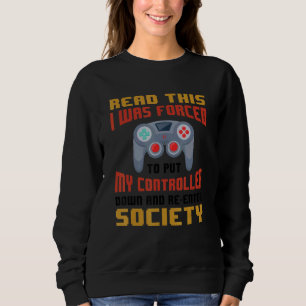 Sweatshirt Si Vous Pouvez Lire Cela, J'Ai Été Forcé De Mettre