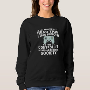 Sweatshirt Si Vous Pouvez Lire Cela, J'Ai Été Forcé De Mettre