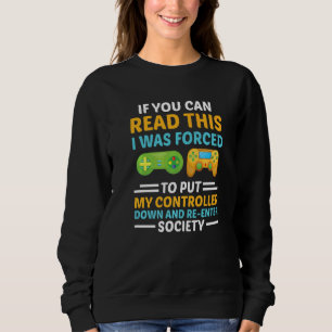 Sweatshirt Si Vous Pouvez Lire Cela, J'Ai Été Forcé De Mettre