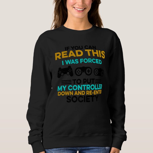 Sweatshirt Si Vous Pouvez Lire, C'Est Forcé De Mettre Mon Con (Devant)