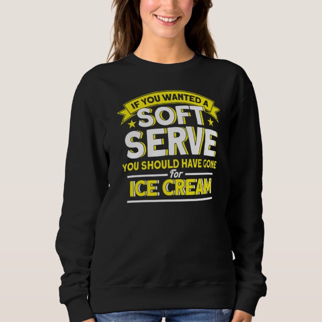 Sweatshirt Si Vous Recherché Un Service Doux Devrait Partir D (Devant)