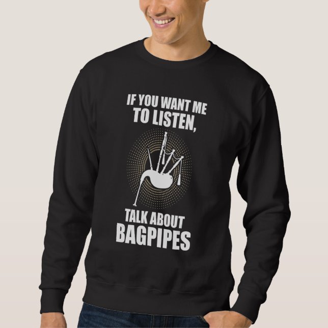 Sweatshirt si vous voulez que j'écoute, parlez de bagpipes ba (Devant)