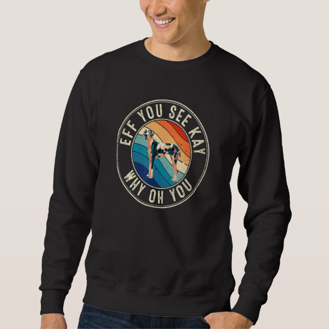 Sweatshirt Si vous voyez Kay Retro 80s Great Dane (Devant)