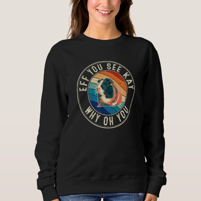 Sweatshirt Si vous voyez Kay Retro 80s Guinea Pig (Devant)