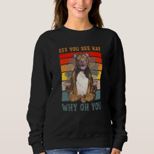 Sweatshirt Si Vous Voyez Kay Why Oh You Pet Pitbull Chien Yog