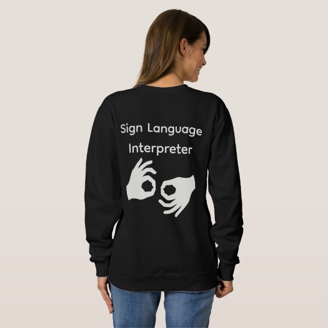 Sweatshirt Sign Language Interpreter Woman's Black (Dos entier)