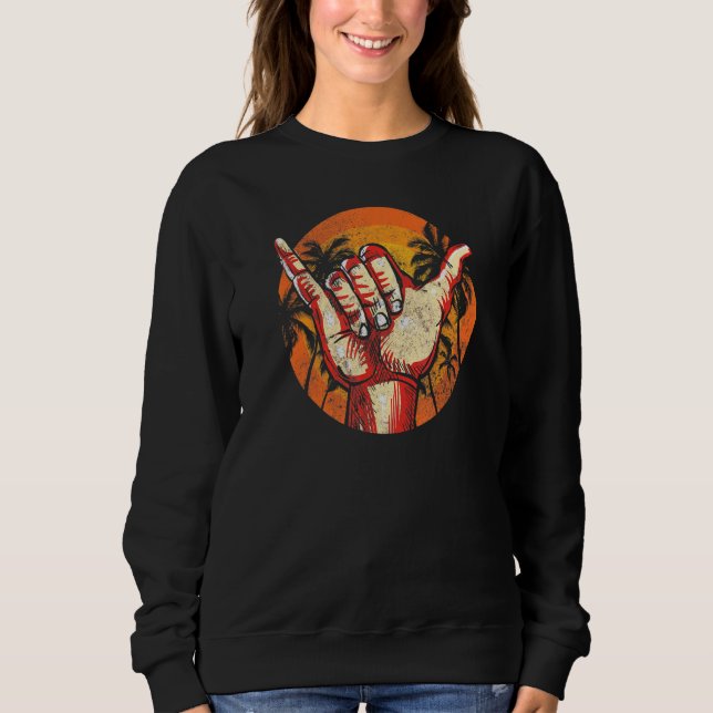 Sweatshirt Signe de la main Shaka de surf Loose Sign Palm Tre (Devant)